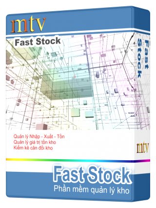 PHẦN MỀM QUẢN LÝ KHO FASTSTOCK PHẦN MỀM QUẢN LÝ KHO FASTSTOCK